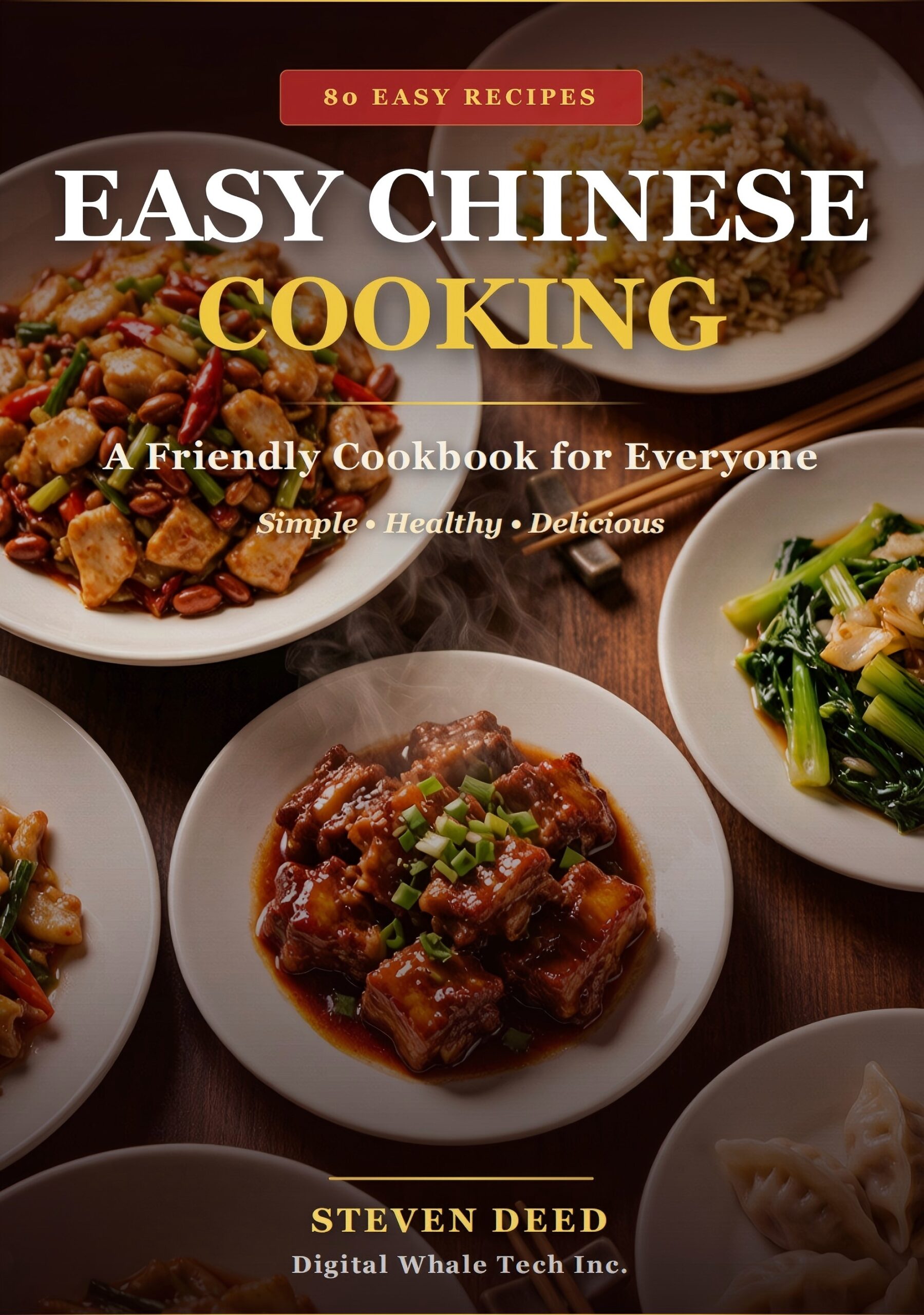 Easy Chinese Cooking(Subtitle): A Friendly Cookbook for Everyone